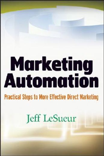 marketing automation,practical steps to more effective direct marketing
