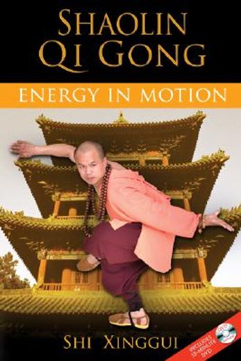 shaolin qi gong,energy in motion (in English)
