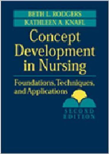 concept development in nursing,foundations, technqiues, and applications