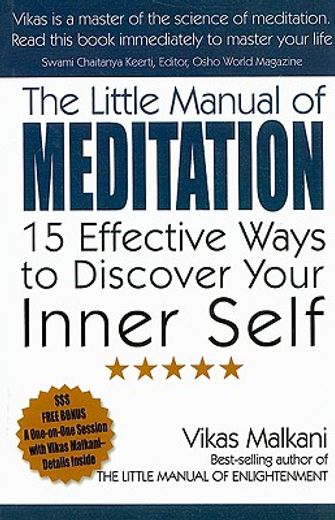 The Little Manual of Meditation: 15 Effective Ways to Discover Your Inner Self (en Inglés)