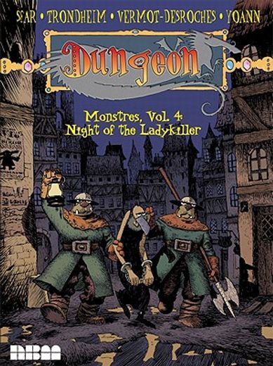Dungeon: Monstres - Vol. 4: Night of the Ladykiller: Volume 4 (en Inglés)