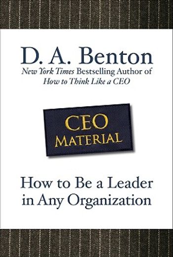 ceo material,how to be a leader in any organization