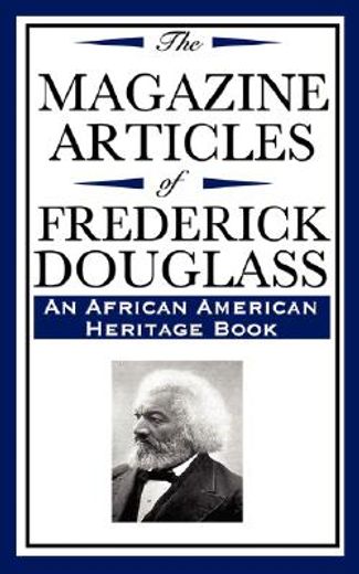 the magazine articles of frederick douglass (an african american heritage book)