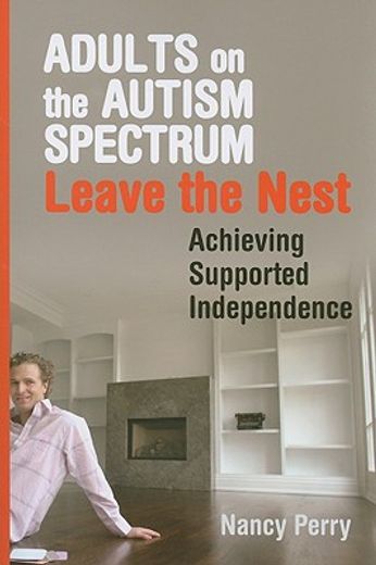 adults on the autism spectrum leave the nest,achieving supported independence