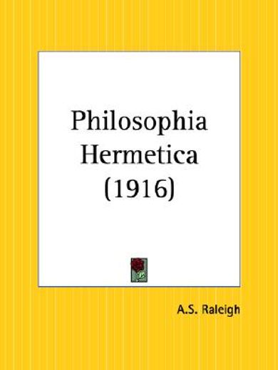 philosophia hermetica (1916),a course of ten lessons, being an introduction to the philosophy of alchemy