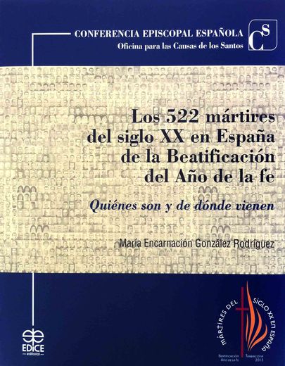 Los 522 mártires del siglo XX en España de la Beatificación del año de la fe