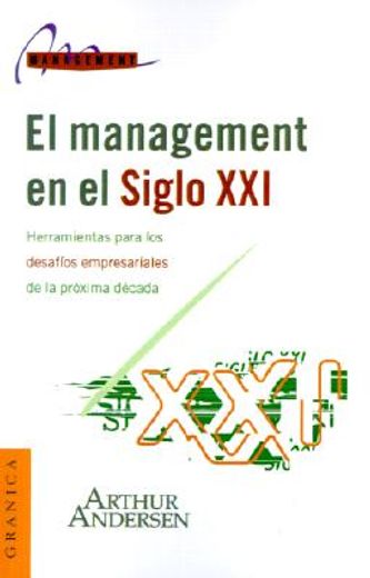 management en el siglo xxi, el (in Spanish)