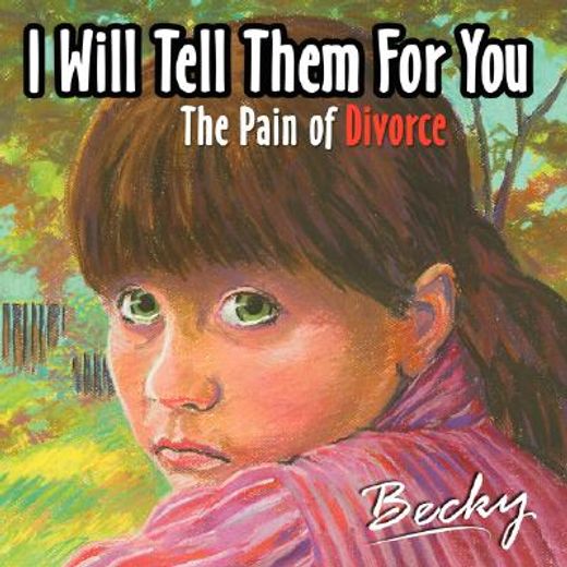 i will tell them for you,the pain of divorce