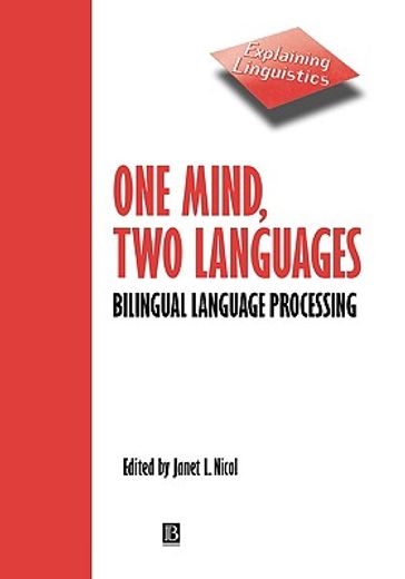 one mind, two languages,bilingual language processing