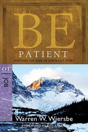 be patient,waiting on god in difficult times, ot commentary job