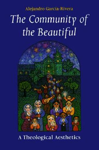 the community of the beautiful,a theological aesthetics (en Inglés)