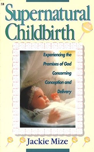 supernatural childbirth (en Inglés)