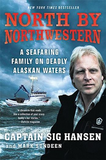 north by northwestern,a seafaring family on deadly alaskan waters (en Inglés)