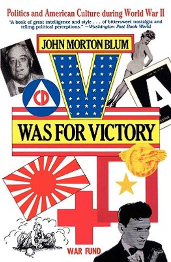 v was for victory,politics and american culture during world war ii (en Inglés)