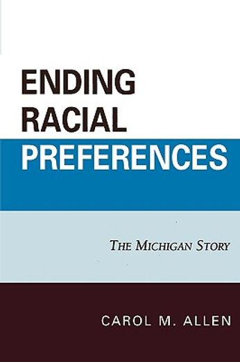 ending racial preferences,the michigan story