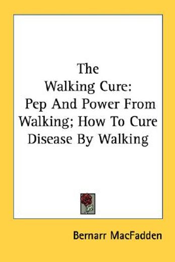 the walking cure,pep and power from walking