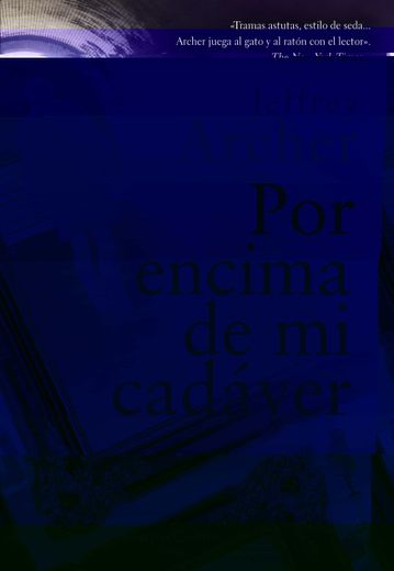 Por Encima de Mi Cadáver (Over My Dead Body - Spanish Edition) (in Spanish)