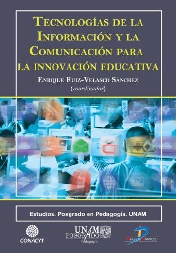 Tecnologías de la Información y la Comunicación Para la Innovación Educativa