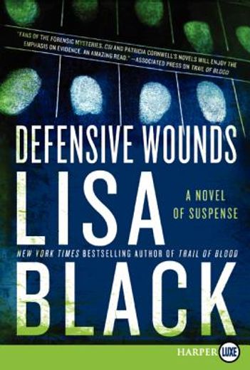 defensive wounds,a novel of suspense