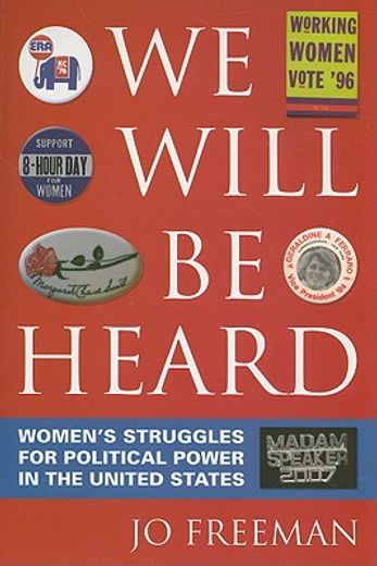 we will be heard,women´s struggles for political power in the united states