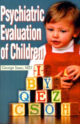 psychiatric evaluation of children (en Inglés)