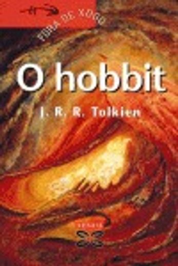 O hobbit (Infantil E Xuvenil - Fóra De Xogo) (in Galician)