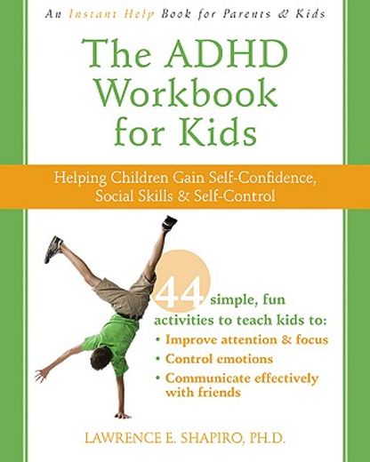 the adhd workbook for kids,helping children gain self-confidence, social skills, & self-control (en Inglés)