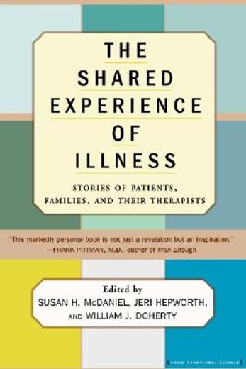 the shared experience of illness,stories of patients, families, and their therapists
