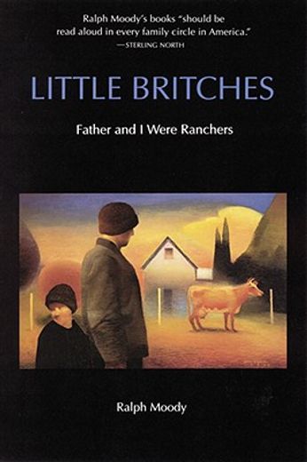 little britches,father and i were ranchers (en Inglés)