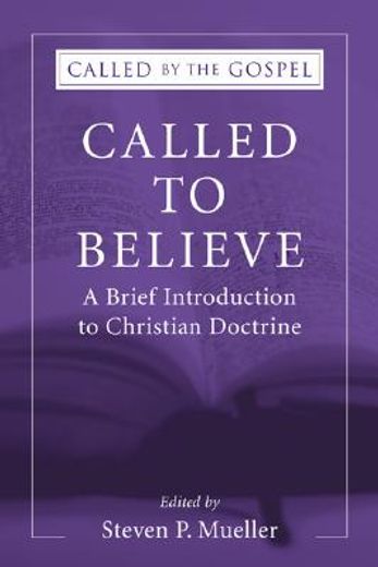 called to believe: a brief introduction to doctrinal theology (in English)