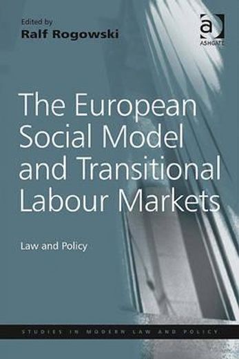 the european social model and transitional labour markets,law and policy