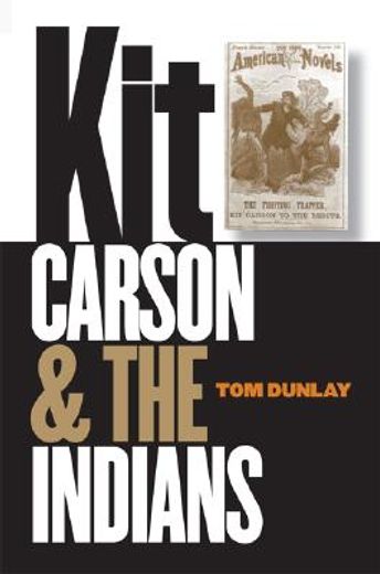 kit carson & the indians (en Inglés)