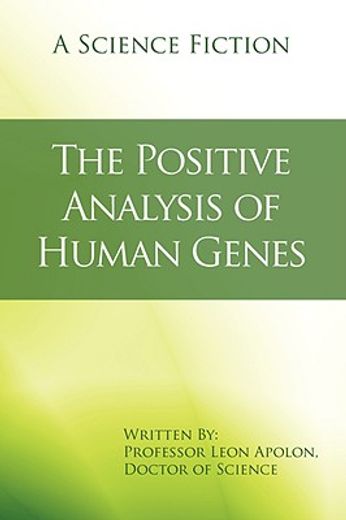 the positive analysis of human genes: a