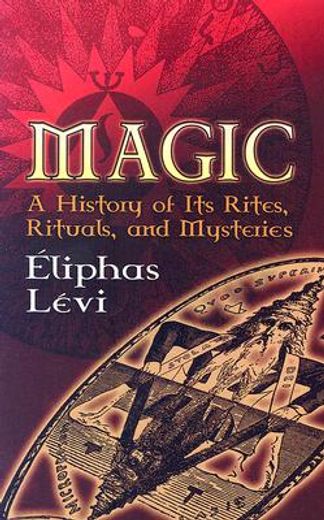 magic,a history of its rites, rituals and mysteries (in English)