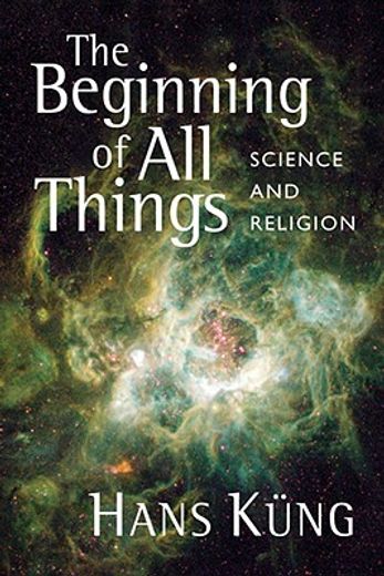 the beginning of all things,science and religion