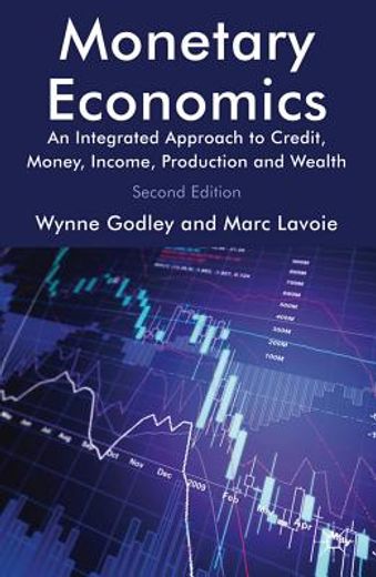 monetary economics,an integrated approach to credit, money, income, production and wealth