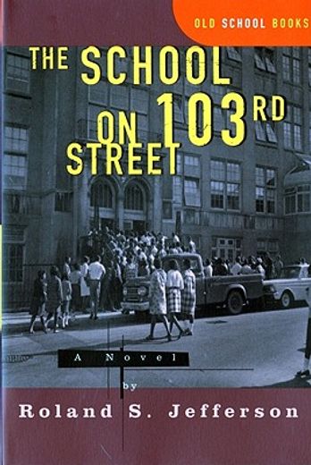 the school on 103rd street,a novel