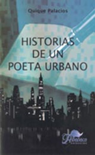 historias de un poeta urbano (in Spanish)