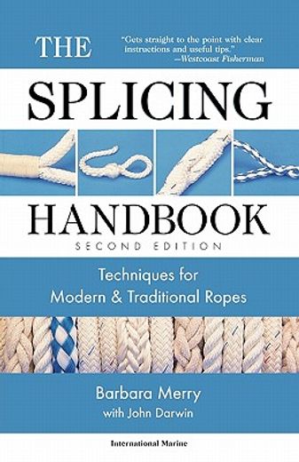 the splicing handbook,techniques for modern and traditional ropes (en Inglés)