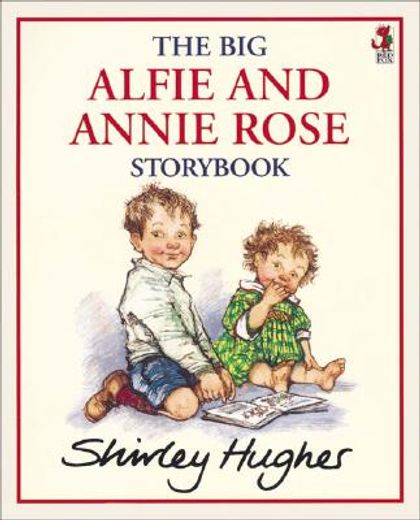 the big alfie and annie rose storybook (en Inglés)