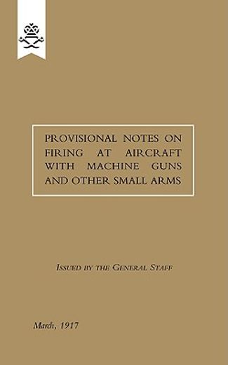 provisional notes on firing at aircraft