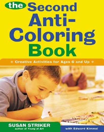 the second anti-coloring book,creative activities for ages 6 and up