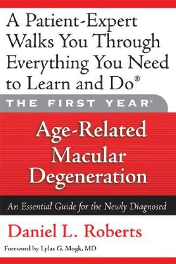 age-related macular degeneration,an essential guide for the newly diagnosed