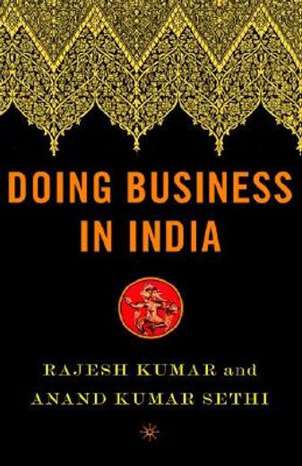 doing business in india,a guide for western managers