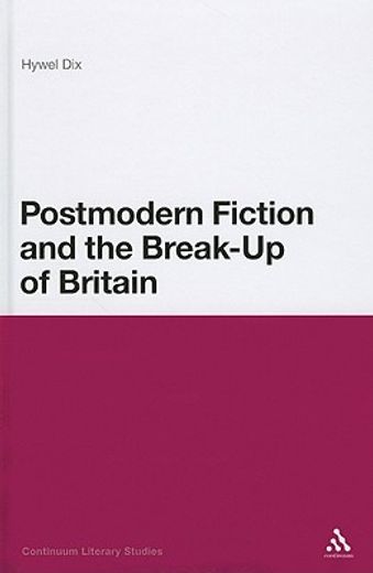 postmodern fiction and the break-up of britain