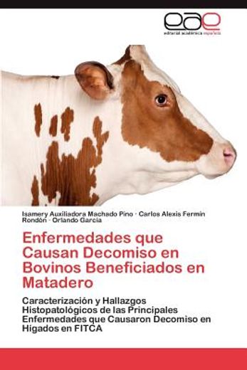 enfermedades que causan decomiso en bovinos beneficiados en matadero