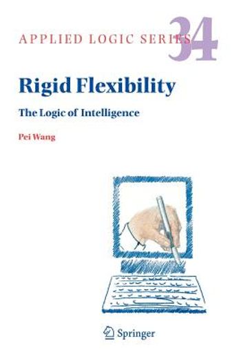 rigid flexibility,the logic of intelligence