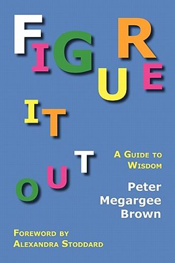 figure it out,a guide to wisdom