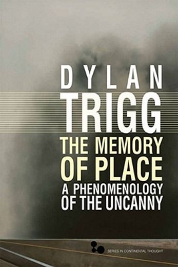 the memory of place,a phenomenology of the uncanny