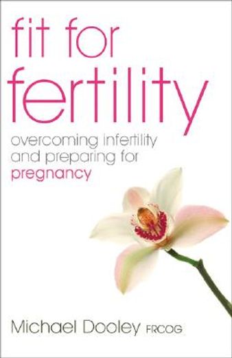 fit for fertility,overcoming infertility and preparing for pregnancy